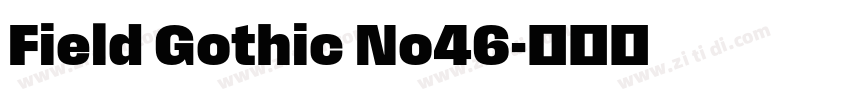 Field Gothic No46字体转换